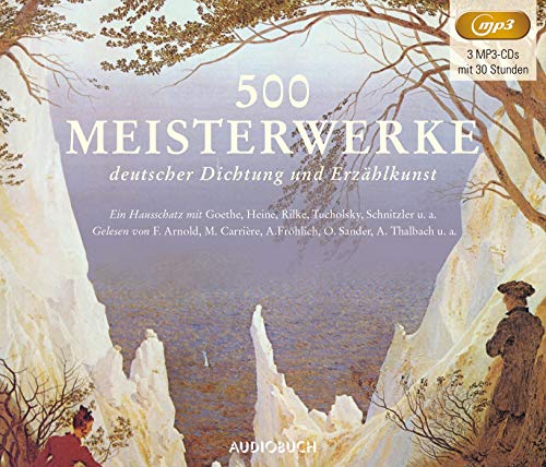 9783958625433: 500 Meisterwerke deutscher Dichtung und Erzhlkunst: Ein Hausschatz mit Goethe, Heine, Rilke, Tucholsky, Schnitzler u. a.