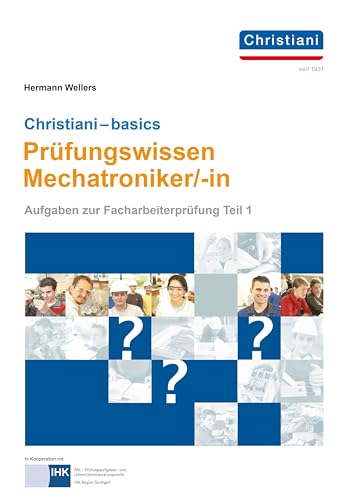 Beispielbild fr Christiani-basics-Prfungswissen Mechatroniker/-in zum Verkauf von Blackwell's