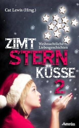 Beispielbild fr Zimtsternksse 2: Weihnachtliche Liebesgeschichten zum Verkauf von medimops