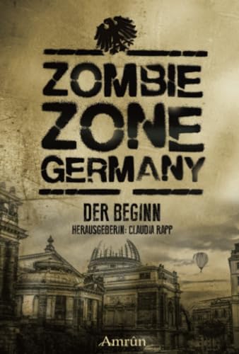 Stock image for Zombie Zone Germany: Der Beginn for sale by GF Books, Inc.