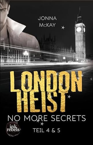 Beispielbild fr London Heist 2: No more secrets zum Verkauf von medimops