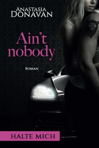 Beispielbild fr Ain't Nobody 1: Halte mich zum Verkauf von medimops