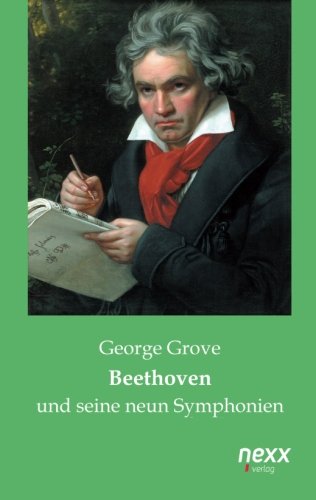 9783958701229: Beethoven und seine neun Symphonien (German Edition)