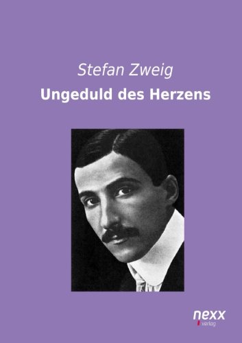 9783958701755: Ungeduld des Herzens (German Edition)