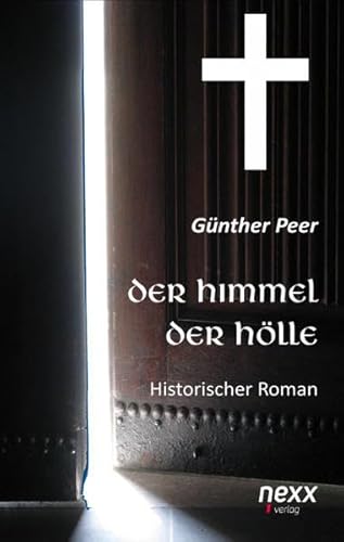 Beispielbild fr Der Himmel der Hlle: Historischer Roman zum Verkauf von medimops