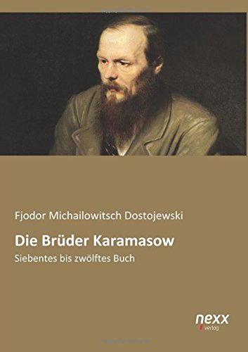 Die Brüder Karamasow - Fjodor Michailowitsch Dostojewski