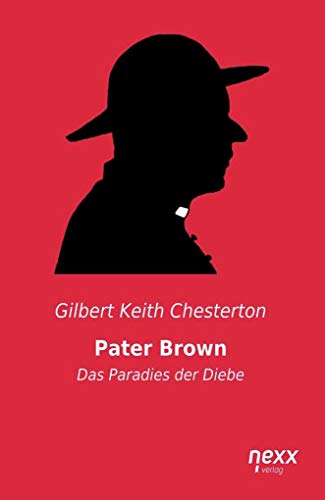 9783958704862: Pater Brown - Das Paradies der Diebe: nexx  WELTLITERATUR NEU INSPIRIERT