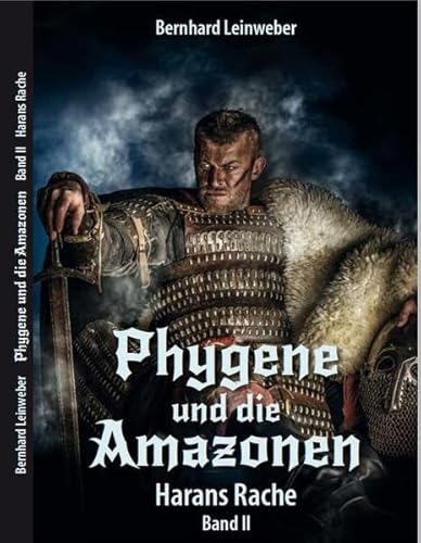 Stock image for Phygene und die Amazonen: Band 2: Harans Rache for sale by medimops