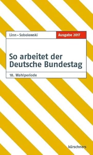 9783958790261: So arbeitet der Deutsche Bundestag: 18. Wahlperiode