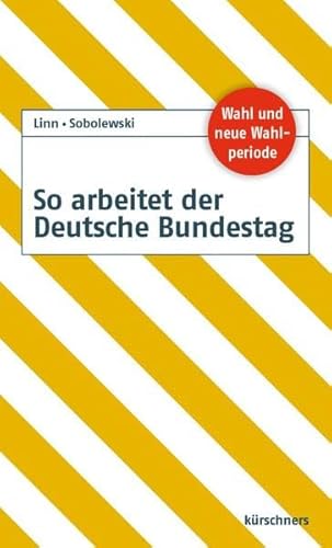 9783958790582: So arbeitet der Deutsche Bundestag: 18. Wahlperiode