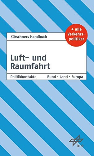 Beispielbild fr Krschners Handbuch Luft- und Raumfahrt: Ausgabe 2018 zum Verkauf von medimops