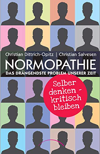 Stock image for Normopathie - Das drngendste Problem unserer Zeit -Language: german for sale by GreatBookPrices