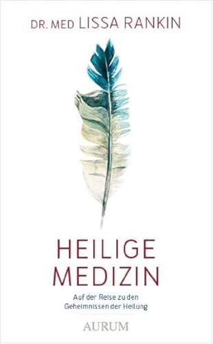 Stock image for Heilige Medizin: Auf der Reise zu den Geheimnissen der Heilung for sale by medimops