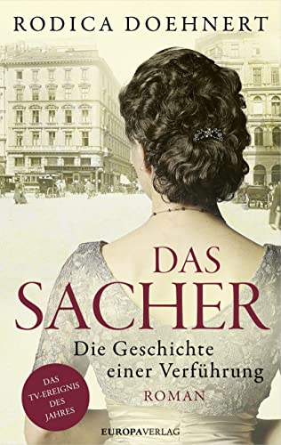Stock image for Das Sacher: Die Geschichte einer Verfhrung for sale by medimops