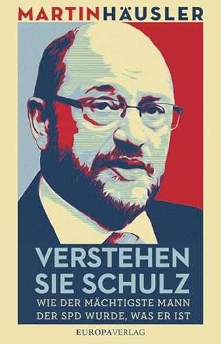 Stock image for Verstehen Sie Schulz: Wie der mchtigste Mann der SPD wurde, was er ist for sale by medimops