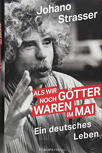 Stock image for Als wir noch Gtter waren im Mai: Ein deutsches Leben berarbeitete und aktualisierte Neuausgabe for sale by medimops