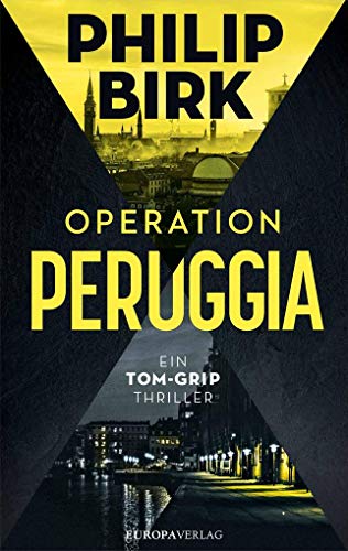 Beispielbild fr Operation Peruggia: Ein Tom-Grip-Thriller zum Verkauf von medimops