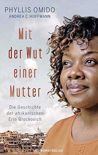 Beispielbild fr Mit der Wut einer Mutter: Die Geschichte der afrikanischen Erin Brockovich zum Verkauf von medimops