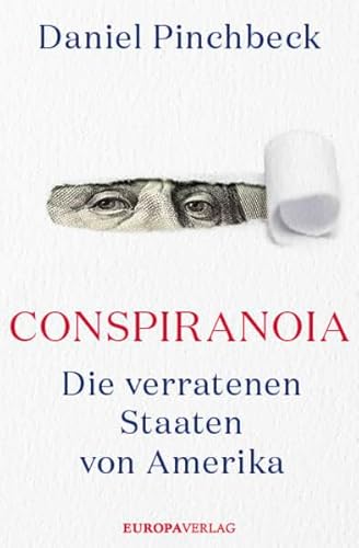 Beispielbild fr Conspiranoia: Die verratenen Staaten von Amerika zum Verkauf von medimops