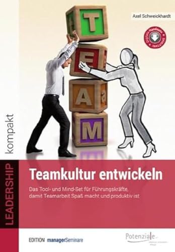 Beispielbild fr Teamkultur entwickeln. Das Tool- und Mindset fr Fhrungskrfte, damit Teamarbeit Spa macht und produktiv ist zum Verkauf von medimops