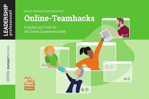 Beispielbild fr Online-Teamhacks: Impulse und Tools fr die Online-Zusammenarbeit (Leadership Professionell): Impulse und Tools fr die Online-Zusammenarbeit - Klimaneutrale Ausgabe zum Verkauf von Buchmarie