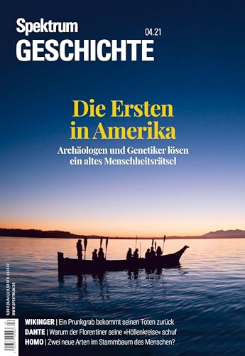 Beispielbild fr Spektrum Geschichte - Die Ersten in Amerika: Archologen und Genetiker lsen ein altes Menschenrtsel (Spektrum Geschichte: Von der Menschwerdung bis in die Neuzeit) zum Verkauf von medimops