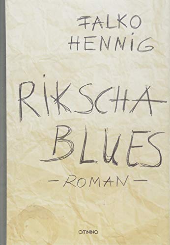 Beispielbild fr Rikscha Blues: Roman zum Verkauf von medimops