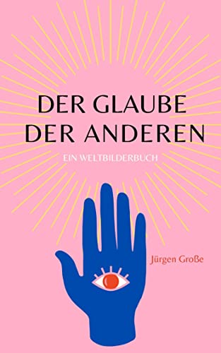 Stock image for Der Glaube der anderen -Language: german for sale by GreatBookPrices