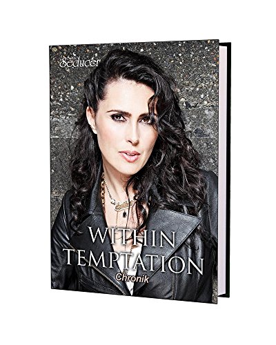 Beispielbild fr Within Temptation Chronik / Buch von Sonic Seducer im Hardcover + handsignierte Postkarte + exkl. neues Interview u.v.m. zum Verkauf von medimops