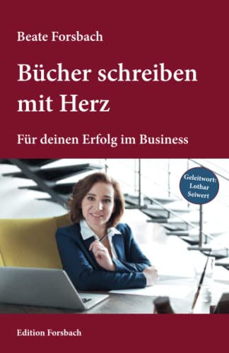 9783959040860: Bcher schreiben mit Herz: Fr deinen Erfolg im Business: 1