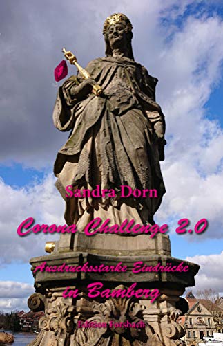Beispielbild fr Corona Challenge 2.0: Ausdrucksstarke Eindrcke in Bamberg: Lyrik und Aphorismen (Edition Mini / Groe Gedanken in einem kleinen Buch) zum Verkauf von medimops