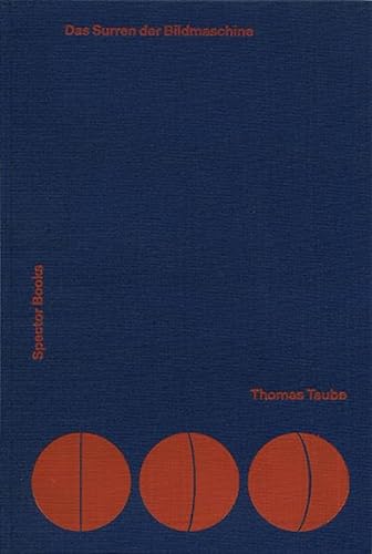 9783959050630: Thomas Taube: The Whirr of the Image Machine