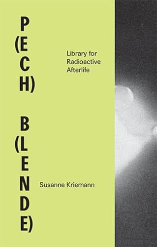 Beispielbild fr Susanne Kriemann: P(ech) B(lende) zum Verkauf von Blackwell's