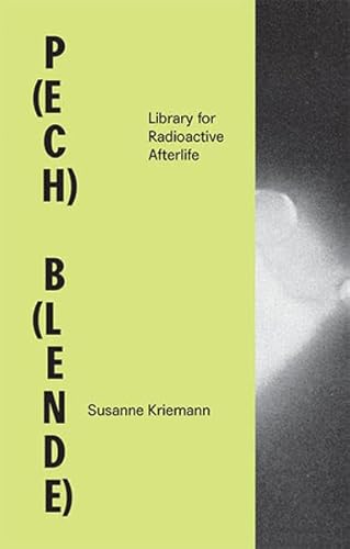 Stock image for Susanne Kriemann: P(ech) B(lende) for sale by Blackwell's