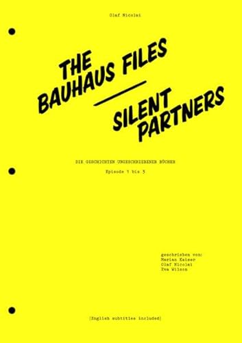 9783959051095: Silent Partners: The Bauhaus Files