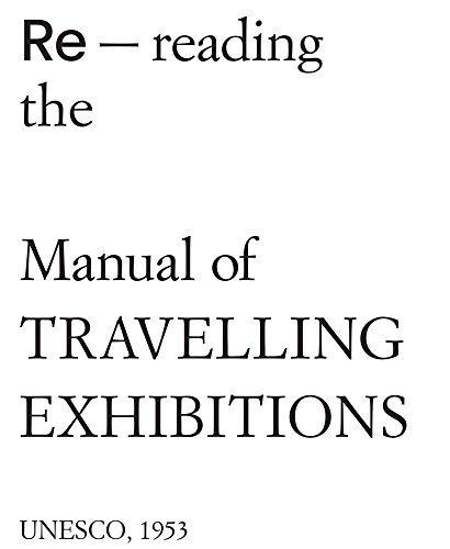 Beispielbild fr Re-Reading the Manual of Travelling Exhibitions zum Verkauf von Blackwell's
