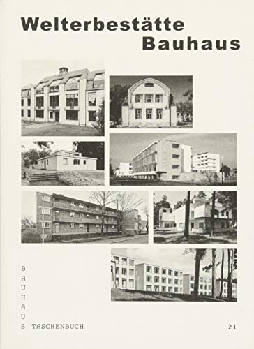 Beispielbild fr Welterbesttte Bauhaus: Bauhaus Taschenbuch 21 zum Verkauf von medimops