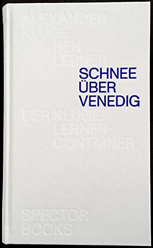 Beispielbild fr Schnee ber Venedig. Der Kluge-Lerner-Container. zum Verkauf von Antiquariat "Der Bchergrtner"