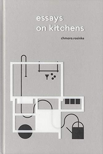 Beispielbild fr Essays on Kitchens zum Verkauf von Blackwell's