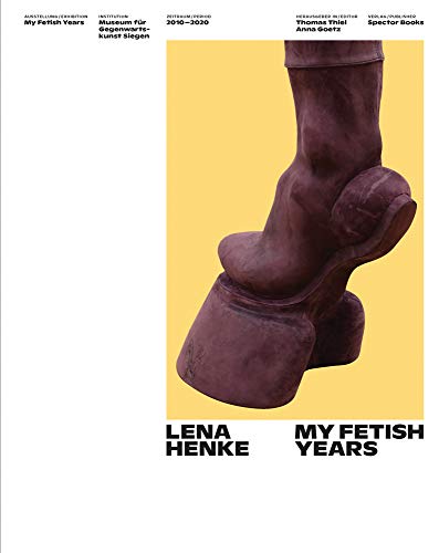 Stock image for Lena Henke My Fetish Years for sale by PBShop.store US