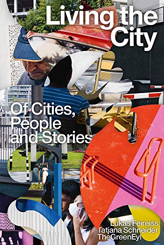 9783959054171: Living the City. On Cities, People and Stories: Of Cities, People and Stories
