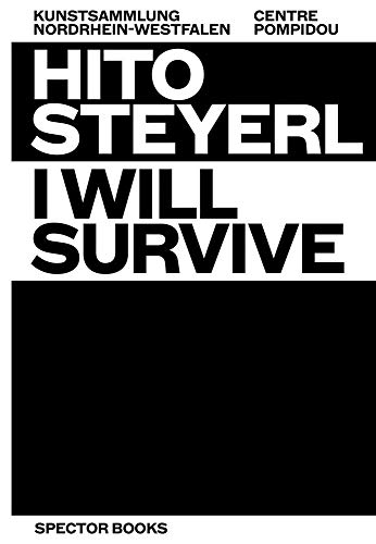 Imagen de archivo de Hito Steyerl: I Will Survive Format: Paperback a la venta por INDOO