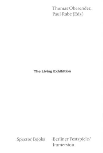 Stock image for The Living Exhibition /anglais for sale by Kennys Bookshop and Art Galleries Ltd.