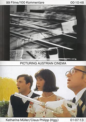 Stock image for Picturing Austrian Cinema. Geschichte(n) des sterreichischen Kinos seit 1945 in 100 Laufbildern for sale by Revaluation Books