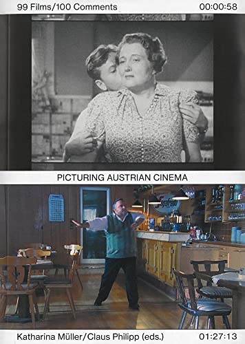 Imagen de archivo de Picturing Austrian Cinema: 99 Films/100 Comments a la venta por WorldofBooks