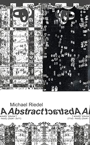 Stock image for Michael Riedel. Abstract: Volume 1 (2oo4?2o11) (Volte: Expanded) for sale by medimops