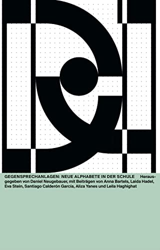 Imagen de archivo de Gegensprechanlagen: Neue Alphabete in der Schule a la venta por Revaluation Books