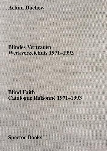 Imagen de archivo de Achim Duchow: Blind Faith a la venta por Blackwell's