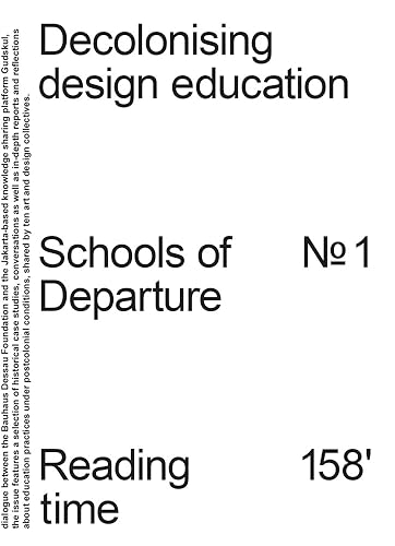 9783959057479: Decolonising Design Education: Schools of Departure No. 1 (Schools of Departure, 1)