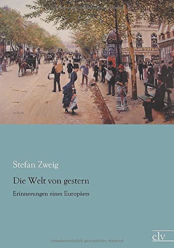 9783959090520: Die Welt von gestern: Erinnerungen eines Europaeers: Erinnerungen eines Europäers